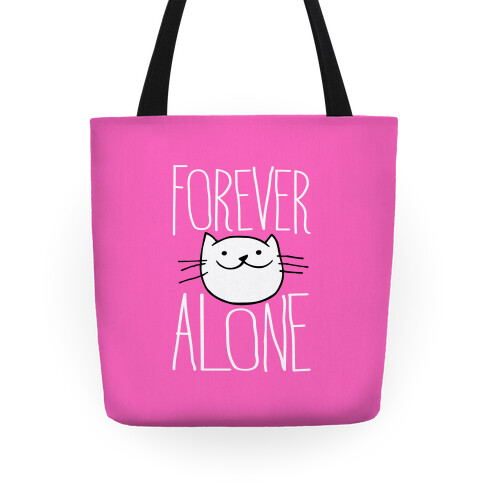 Forever Alone Tote Tote