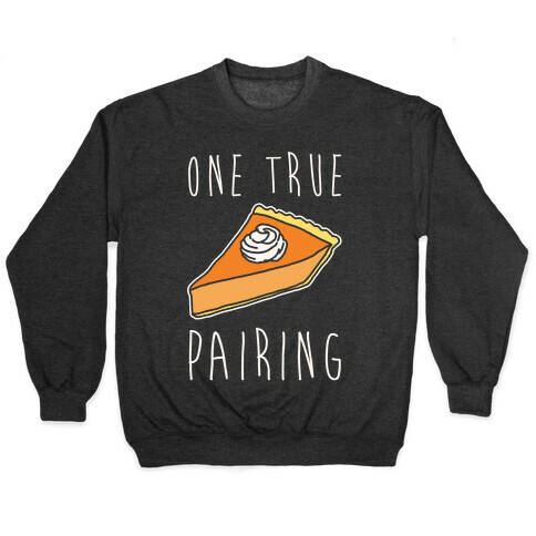 One True Pairing Parody White Print Pullover