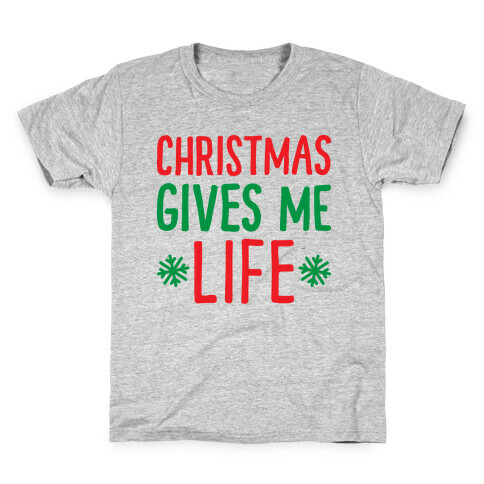 Christmas Gives Me Life Kids T-Shirt