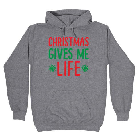 Christmas Gives Me Life Hooded Sweatshirt