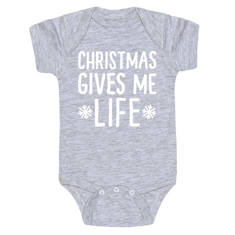 Christmas Gives Me Life Baby One-Piece