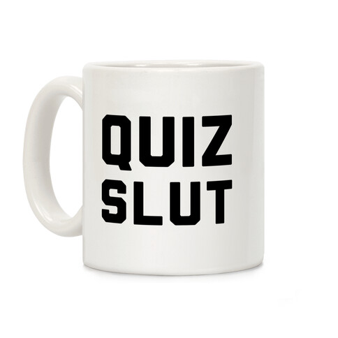 Quiz Slut Coffee Mug
