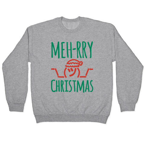 Meh-rry Christmas Parody Pullover