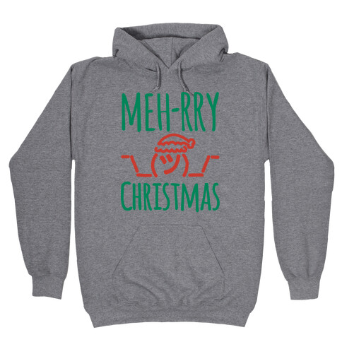 Meh-rry Christmas Parody Hooded Sweatshirt