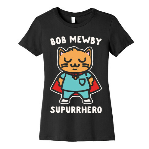 Bob Mewby Parody White Print Womens T-Shirt