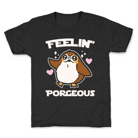 Feelin' Porgeous Parody White Print Kids T-Shirt