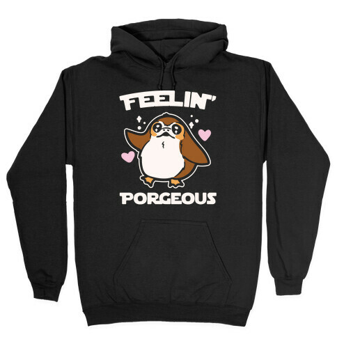 Feelin' Porgeous Parody White Print Hooded Sweatshirt