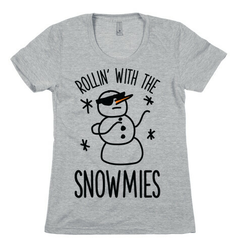 Rollin' With The Snowmies Womens T-Shirt