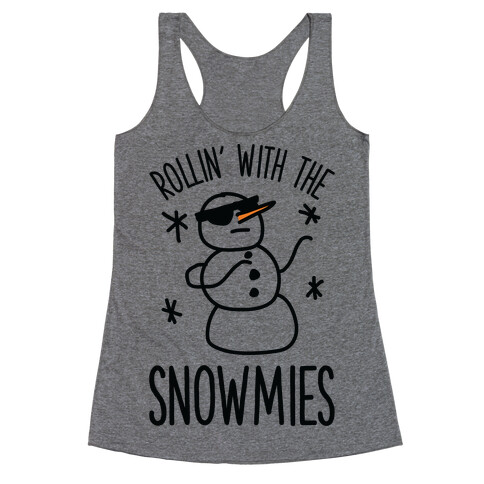 Rollin' With The Snowmies Racerback Tank Top