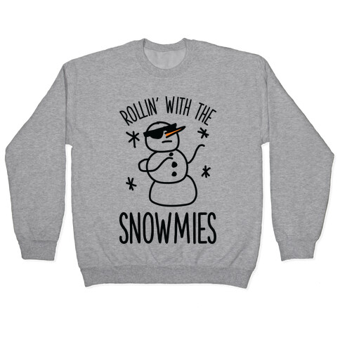 Rollin' With The Snowmies Pullover