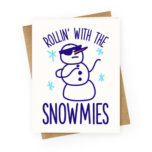 Rollin' With The Snowmies Greeting Card