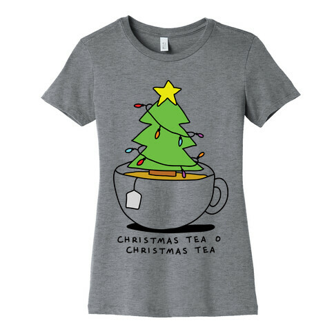 Christmas Tea O Christmas Tea Womens T-Shirt