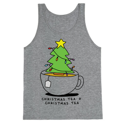 Christmas Tea O Christmas Tea Tank Top