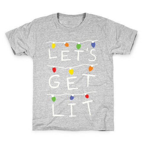 Let's Get Lit Christmas Lights Kids T-Shirt