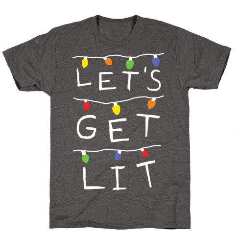 Let's Get Lit Christmas Lights T-Shirt