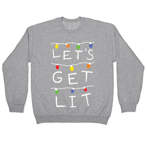 Let's Get Lit Christmas Lights Pullover