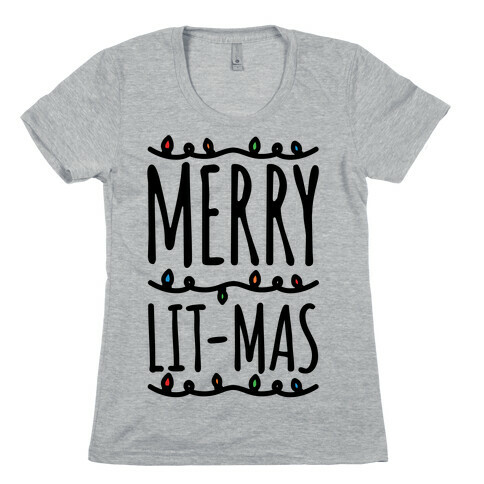 Merry Lit-mas  Womens T-Shirt