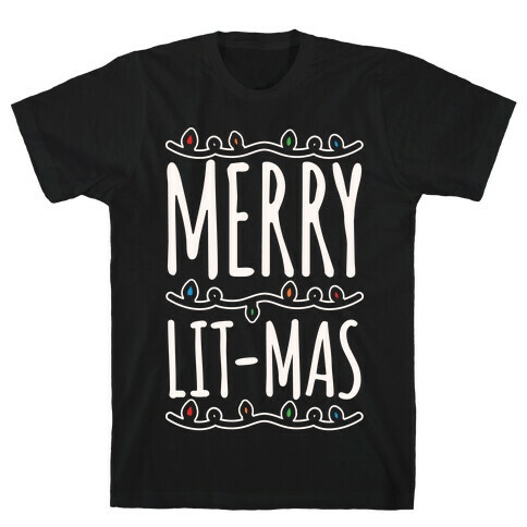 Merry Lit-mas White Font T-Shirt