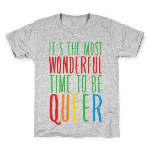 It's The Most Wonderful Time To Be Queer White Print Kids T-Shirt