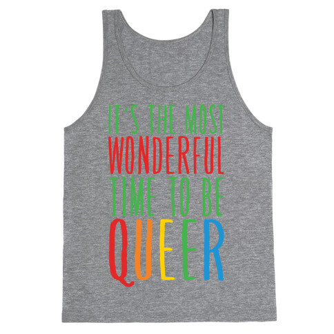 It's The Most Wonderful Time To Be Queer White Print Tank Top
