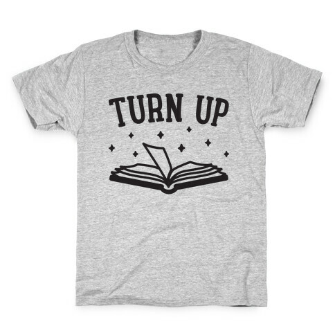 Turn Up Book Kids T-Shirt