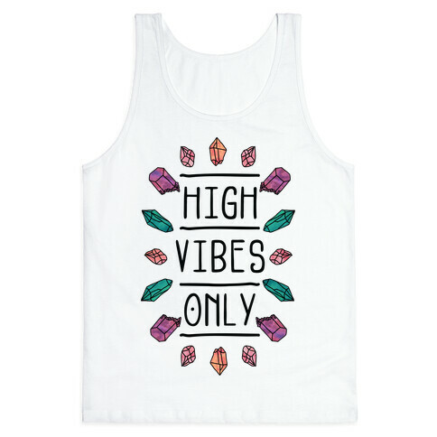 High Vibes Only Tank Top