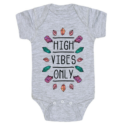 High Vibes Only Baby One-Piece