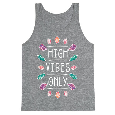 High Vibes Only Tank Top