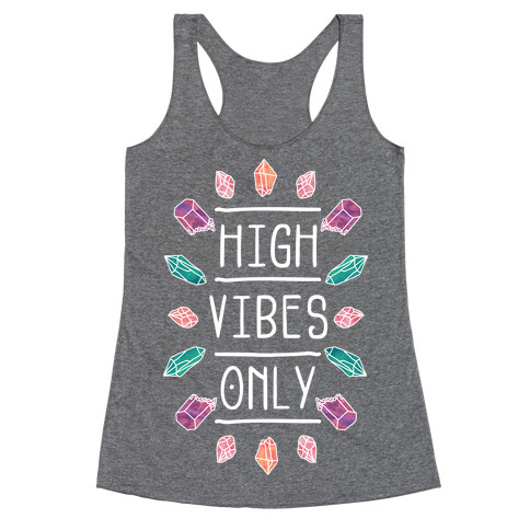 High Vibes Only Racerback Tank Top