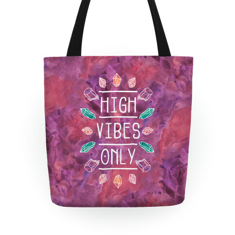 High Vibes Only Tote