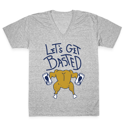 Let's Get Basted V-Neck Tee Shirt