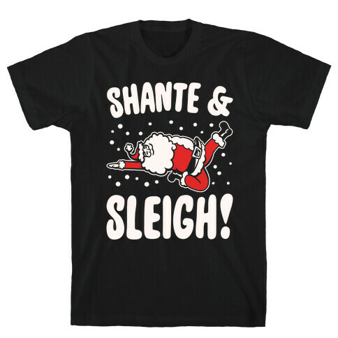 Shante & Sleigh Parody White Print T-Shirt