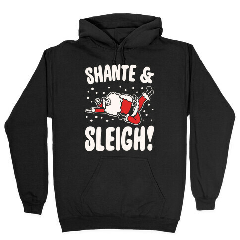 Shante & Sleigh Parody White Print Hooded Sweatshirt