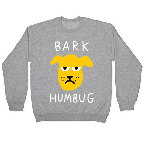 Bark Humbug Pullover