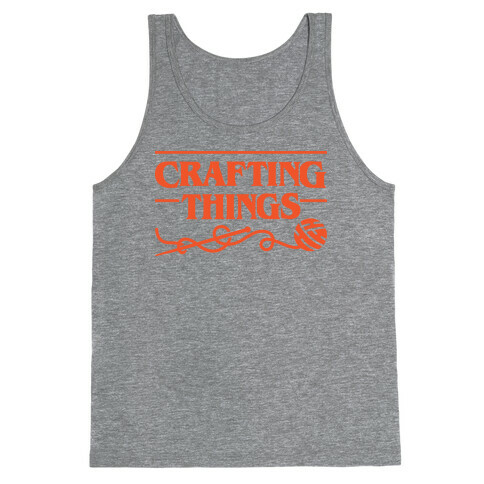 Crafting Things Parody Tank Top