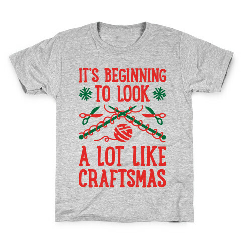 It's Beginning To Look A Lot Like Craftsmas Kids T-Shirt