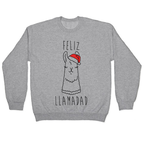 Feliz Llamadad Parody Pullover