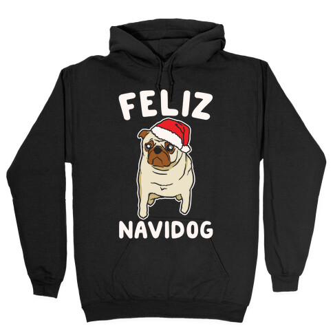 Feliz Navidog Parody White Print Hooded Sweatshirt