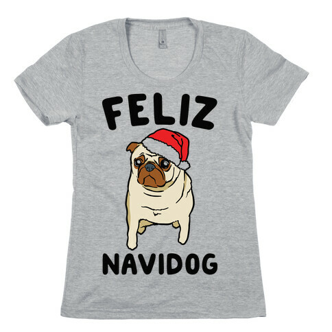 Feliz Navidog Parody Womens T-Shirt