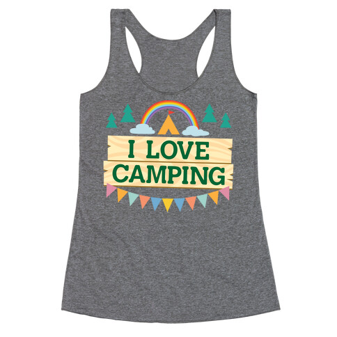 I Love Camping (Pocket Camp Parody) Racerback Tank Top