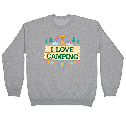 I Love Camping (Pocket Camp Parody) Pullover