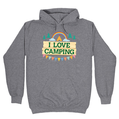 I Love Camping (Pocket Camp Parody) Hooded Sweatshirt