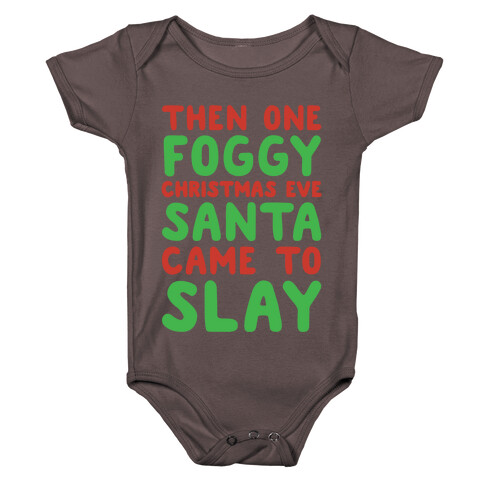 Santa Came To Slay Parody White Print Baby One-Piece