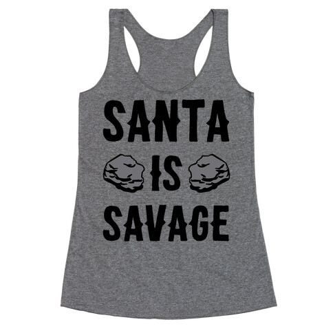 Santa Is Savage Racerback Tank Top