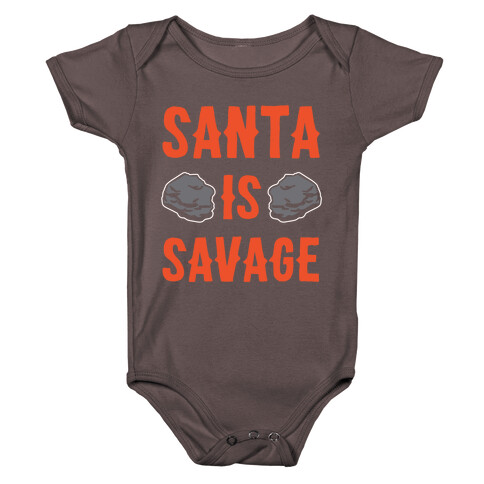 Santa Is Savage White Print Baby One-Piece