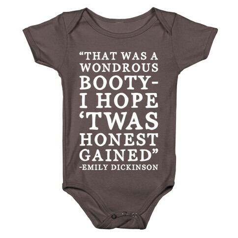 Emily Dickinson That Booty Though Parody White Print Baby One-Piece