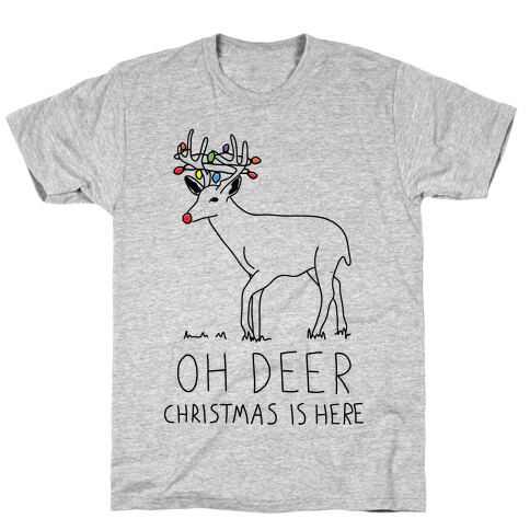 Oh Deer Christmas Is Here T-Shirt