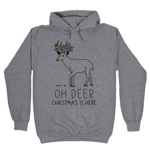 Oh Deer Christmas Is Here Hooded Sweatshirt