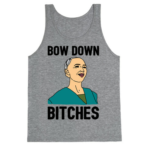 Bow Down Bitches Parody Tank Top