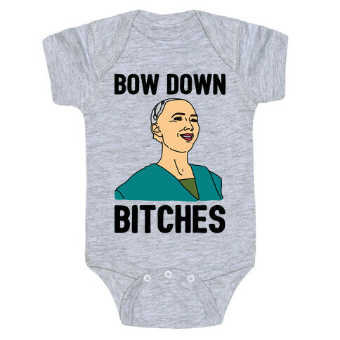 Bow Down Bitches Parody Baby One-Piece